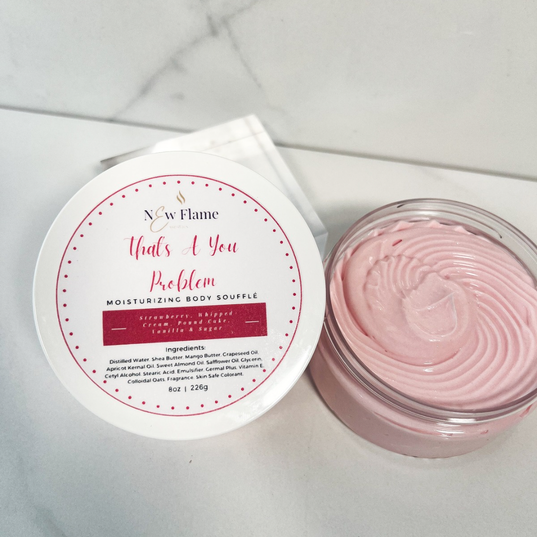 That's A You Problem Body Souffle