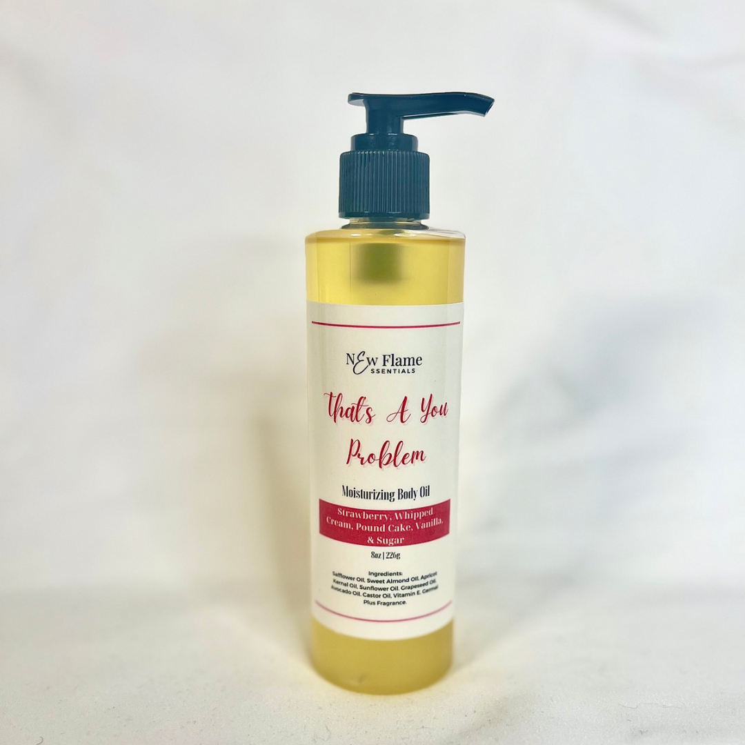 That's A You Problem Body OIl